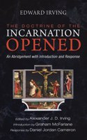 Doctrine of the Incarnation Opened