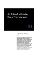 An Introduction to Deep Foundations