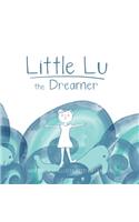 Little Lu the Dreamer