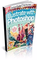 Illustrate with Photoshop: Genius Guide sixth edition