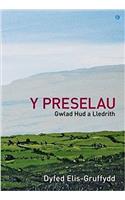 Preselau, Y - Gwlad Hud a Lledrith