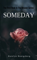 Someday: (1 Unseen)