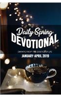 Daily Spring Devotional: Drinking from the Essence of Life
