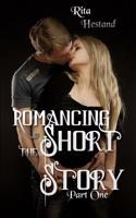 Romancing the Short Story