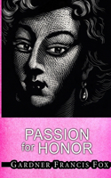 Passion for Honor