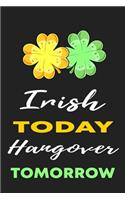 Irish Today Hangover Tomorrow