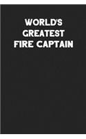 World's Greatest Fire Captain: Blank Lined Composition Notebook Journals to Write in for Men or Women