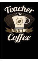Teacher Fueled by Coffee