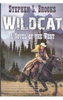 Wildcat: A Novel of the West