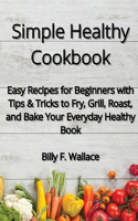 Simple Healthy Cookbook