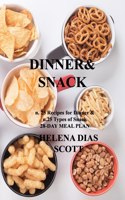 Dinner&snack