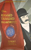 The Ragged Trousered Philanthropists: (Wordsworth Classics)