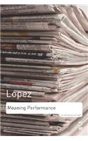 Meaning Performance