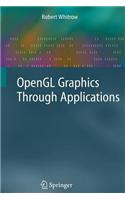 OpenGL Graphics Through Applications: (English)