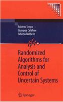 Randomized Algorithms for Analysis and Control of Uncertain Systems