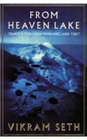 From Heaven Lake: Travels Through Sinkiang And Tibet
