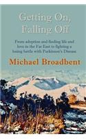 Getting On, Falling Off