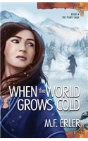 When the World Grows Cold