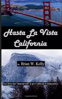 Hasta La Vista California