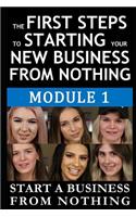 The First Steps to Starting Your New Business from Nothing
