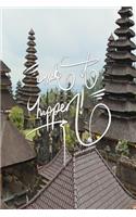 Make it Happen: 6x9 Inch Lined Journal/Notebook designed to remind you to make it happen! - Turn your dreams into reality!! - Bali, Temple, Spiritual, Mountain, Cal