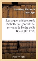 Remarques Critiques Sur La Bibliothèque Générale Des Écrivains de l'Ordre de St. Benoît
