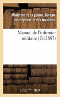 Manuel de l'Infirmier Militaire: (Sciences)