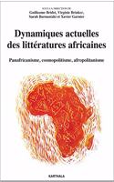 Dynamiques actuelles des litteratures africaines