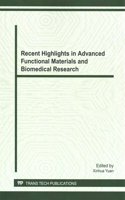 Recent Highlights in Advanced Functional Materials and Biomedical Research
