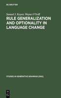 Rule Generalization and Optionality in Language Change