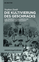 Kultivierung des Geschmacks