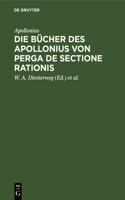 Die Bücher Des Apollonius Von Perga de Sectione Rationis