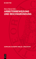 Arbeiterbewegung Und Reichsgründung