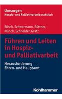 Fuhren Und Leiten in Hospiz- Und Palliativarbeit