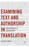 Examining Text and Authorship in Translation