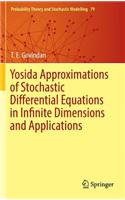 Yosida Approximations of Stochastic Differential Equations in Infinite Dimensions and Applications