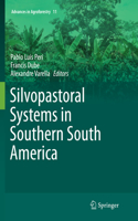 Silvopastoral Systems in Southern South America