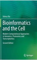 Bioinformatics and the Cell: Modern Computational Approaches in Genomics, Proteomics and Transcriptomics