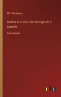Histoire de la Vie et des Ouvrages de P. Corneille
