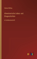 Altweimarische Liebes- und Ehegeschichten