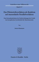 Das Piloturteilsverfahren ALS Reaktion Auf Massenhafte Parallelverfahren