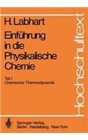 Einfuhrung in Die Physikalische Chemie
