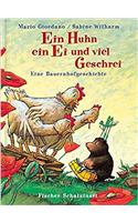 EIN HUHN EIN EI UND VIEL GESCHREI