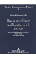Byzanz Unter Eirene Und Konstantin VI. (780-802)