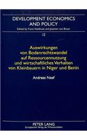 Auswirkungen von Bodenrechtswandel auf Ressourcennutzung und wirtschaftliches Verhalten von Kleinbauern in Niger und Benin