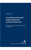 Grenzueberschreitende Organschaft Kraft Gemeinschaftsrecht