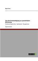 Von der Entmündigung zur persönlichen Betreuung: Politische Geschichte - Sachstand - Perspektiven(German)