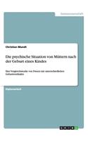 Die psychische Situation von Müttern nach der Geburt eines Kindes