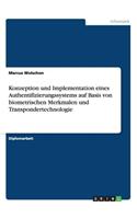 Konzeption und Implementation eines Authentifizierungssystems auf Basis von biometrischen Merkmalen und Transpondertechnologie