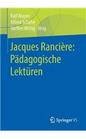 Jacques Rancière: Pädagogische Lektüren